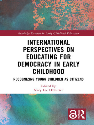 cover image of International Perspectives on Educating for Democracy in Early Childhood